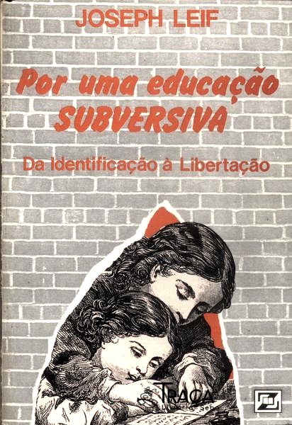 Por Uma Educação Subversiva