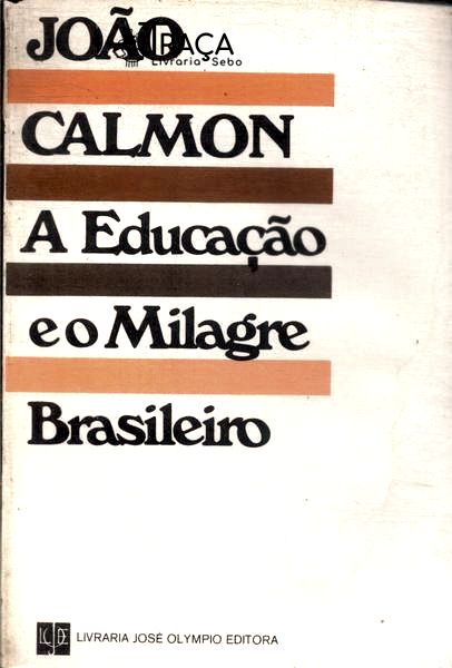 A Educação E O Milagre Brasileiro
