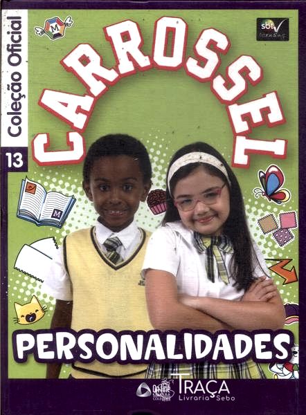 Carrossel: Personalidades