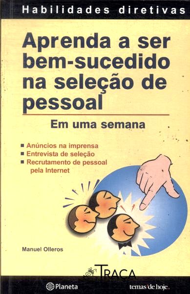 Aprenda a Ser Bem-sucedido Na Seleção de Pessoal