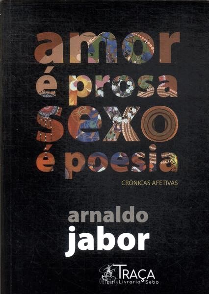 Amor É Prosa Sexo É Poesia