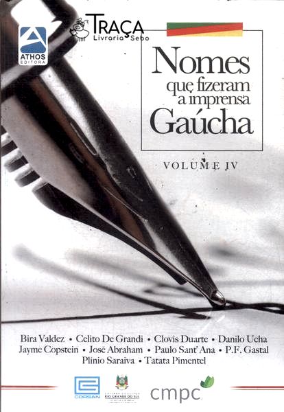 Nomes Que Fizeram a Imprensa Gaúcha Vol 4