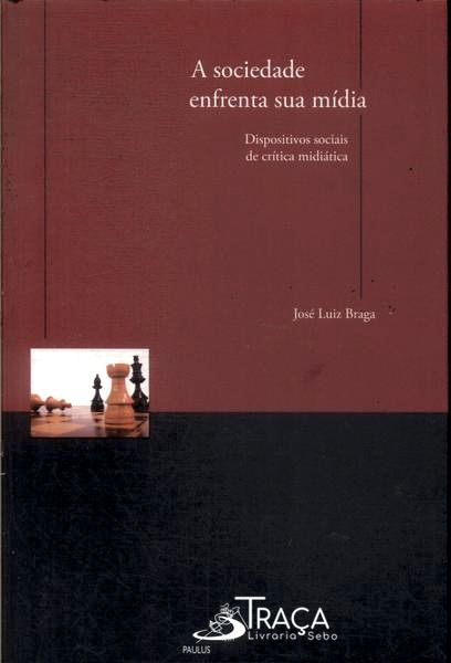 A Sociedade Enfrenta Sua Mídia