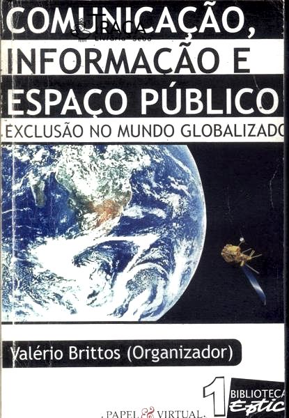 Comunicação Informação E Espaço Público