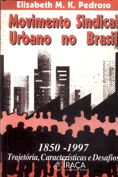 Movimento Sindical Urbano No Brasil