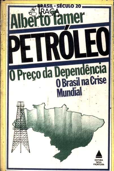 Petróleo: o Preço da Dependência