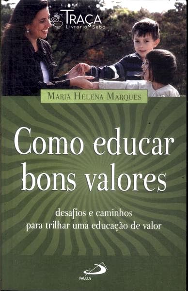 Como Educar Bons Valores