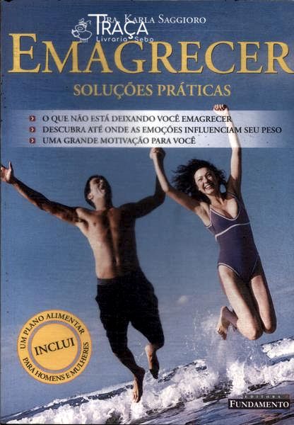 Emagrecer: Soluções Práticas