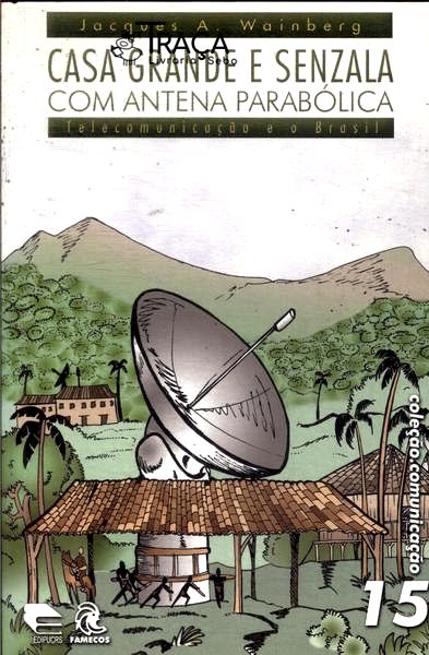 Casa Grande e Senzala com Antena Parabólica