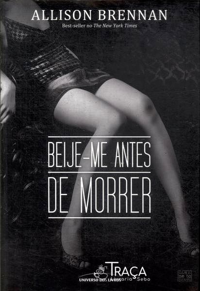 Beije-me Antes de Morrer