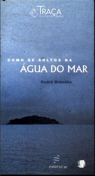 Como Se Soltos Na Água do Mar