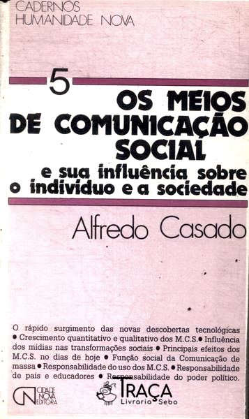 Os Meios de Comunicação Social