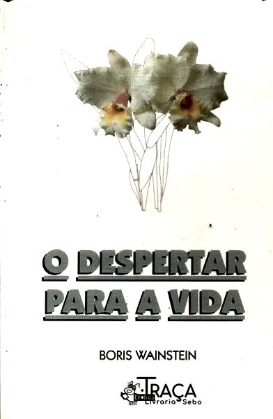 O Despertar para a Vida