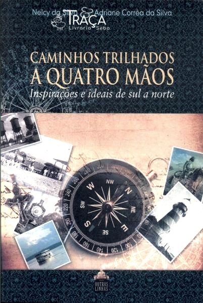 Caminhos Trilhados a Quatro Mãos