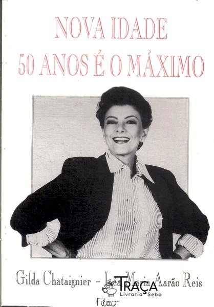Nova Idade: 50 Anos É o Máximo
