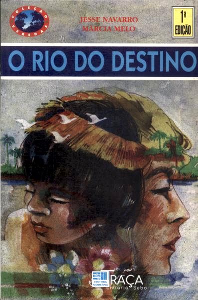 O Rio Do Destino