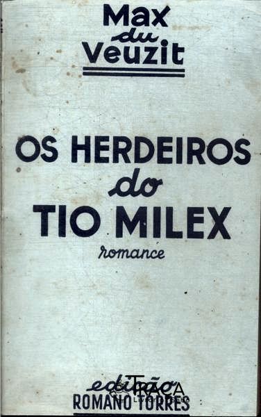 Os Herdeiros do Tio Milex
