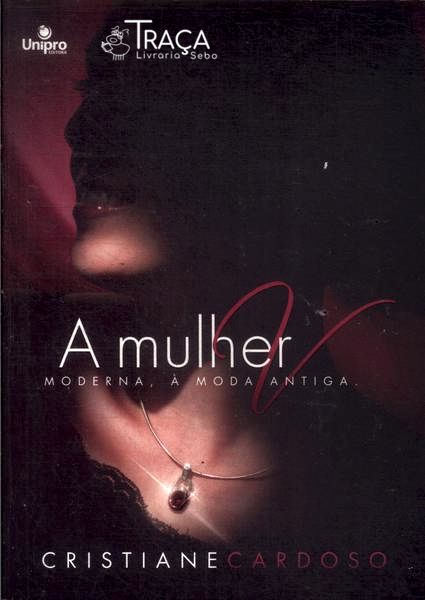 A Mulher V: Moderna À Moda Antiga