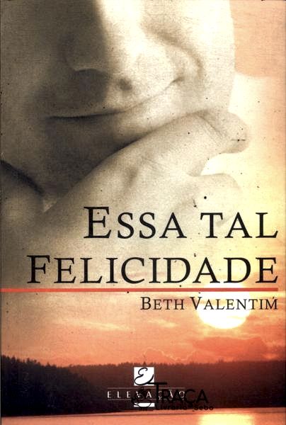 Essa Tal Felicidade
