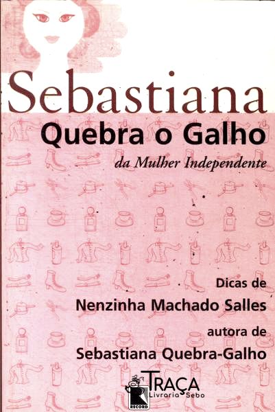 Sebastiana Quebra o Galho da Mulher Independente