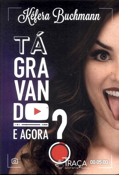 Tá Gravando. E Agora?