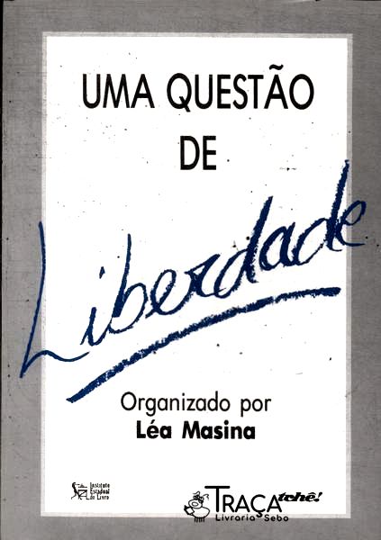 Uma Questão De Liberdade