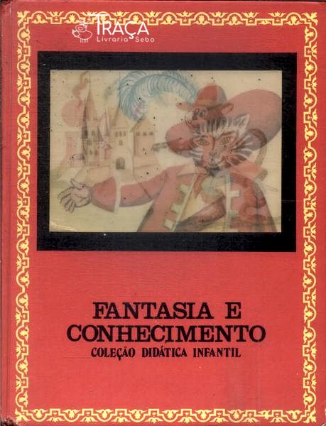 Fantasia e Conhecimento Vol 1