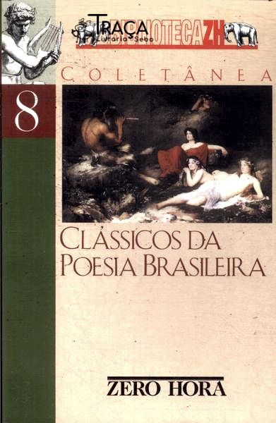 Clássicos Da Poesia Brasileira