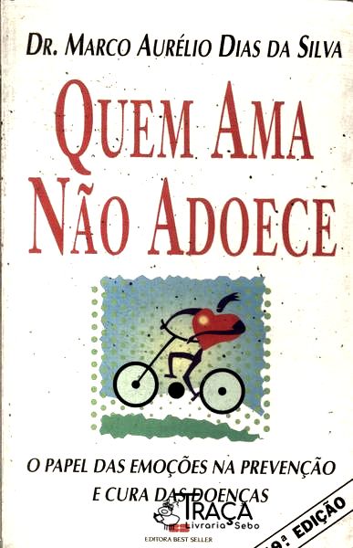 Quem Ama Não Adoece