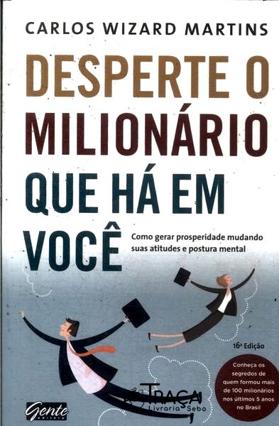 Desperte o Milionário Que Há em Você