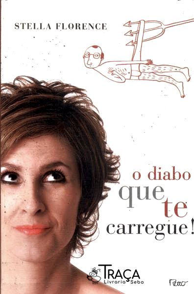 O Diabo Que Te Carregue !