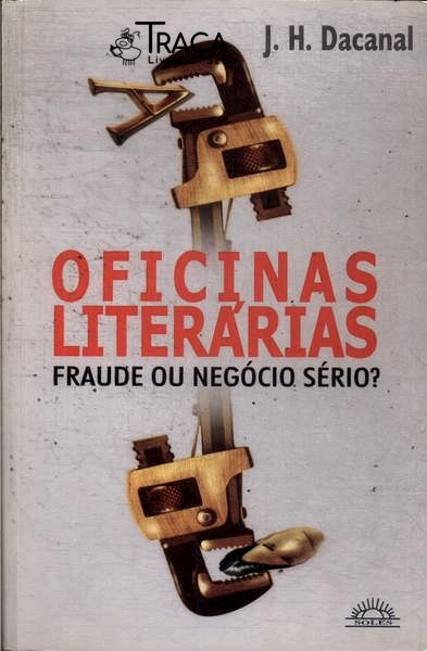 Oficinas Literárias: Fraude Ou Negócio Sério?
