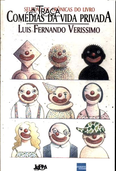 Seleção de Crônicas do Livro Comédias da Vida Privada