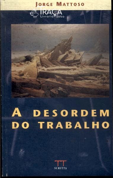 A Desordem do Trabalho