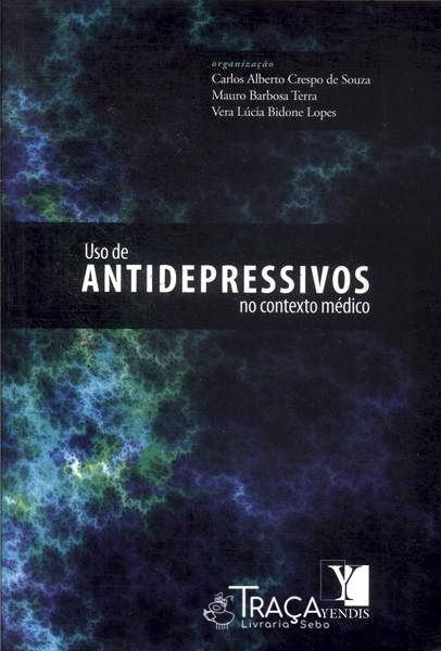 Uso De Antidepressivos No Contexto Médico