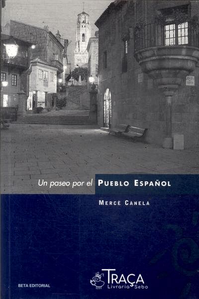 Un Paseo por El Pueblo Español