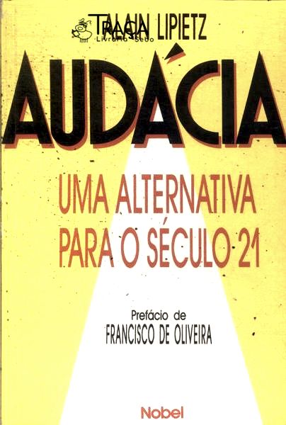 Audácia: Uma Alternativa para o Século 21