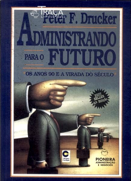 Administrando para o Futuro