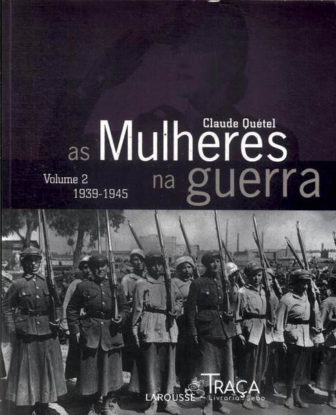 As Mulheres Na Guerra Vol 2