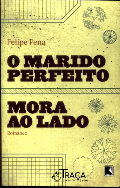 O Marido Perfeito Mora Ao Lado