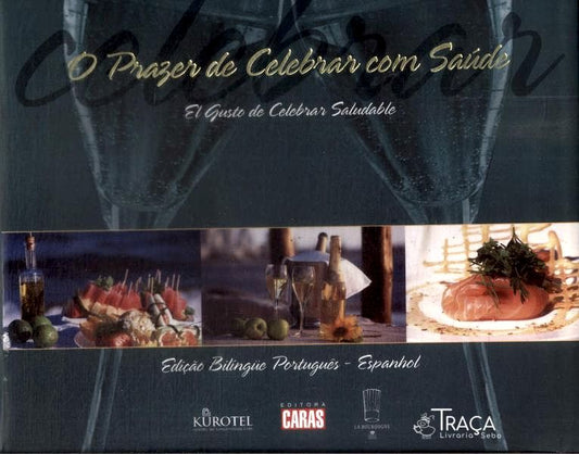 O Prazer de Celebrar com Saúde