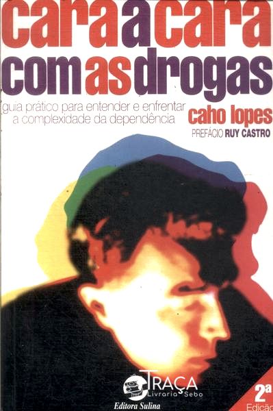 Cara a Cara com as Drogas