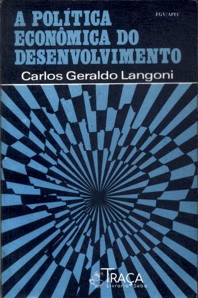 A Política do Desenvolvimento