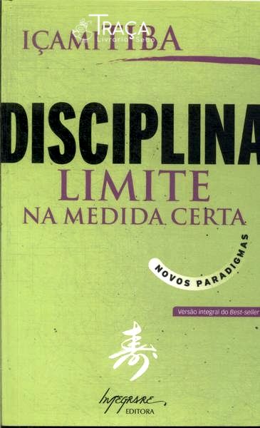 Disciplina: Limite na Medida Certa