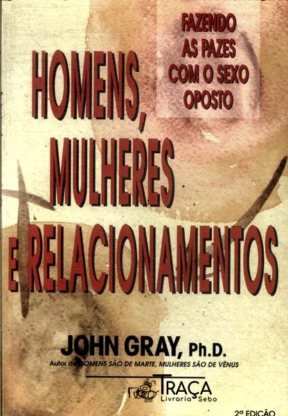 Homens, Mulheres e Relacionamentos