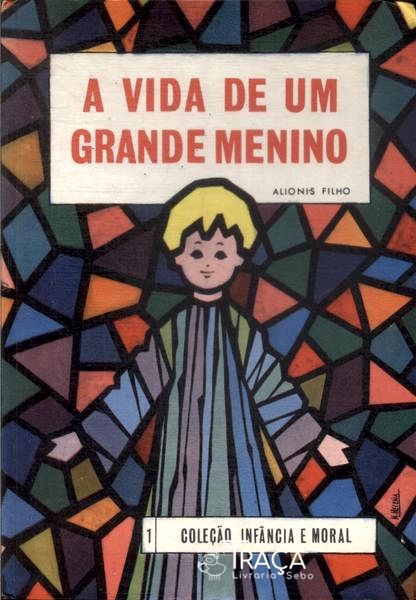 A Vida de Um Grande Menino