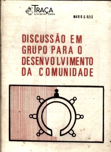 Discussão Em Grupo Para O Desenvolvimento Da Comunidade
