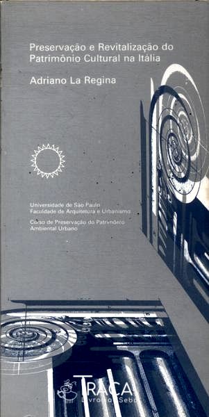 Preservação E Revitalização Do Patrimônio Cultural Na Itália