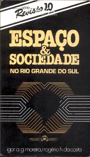Espaço e Sociedade No Rio Grande do Sul