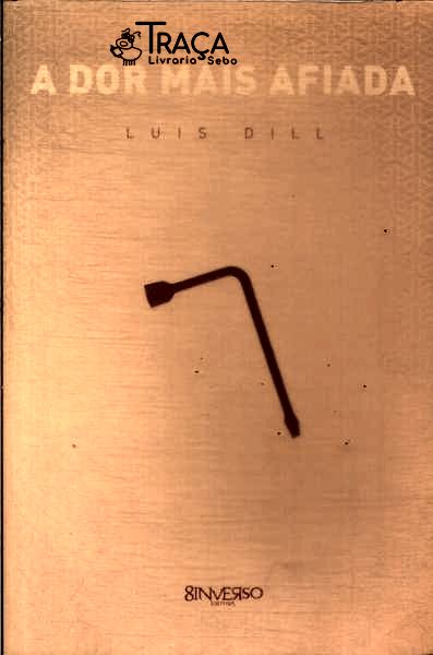 A Dor Mais Afiada